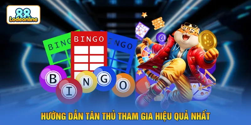 Hướng dẫn tân thủ tham gia hiệu quả nhất