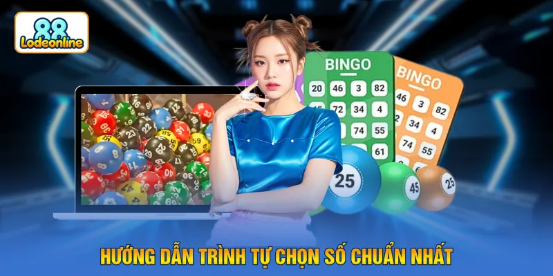 Hướng dẫn trình tự chọn số chuẩn nhất