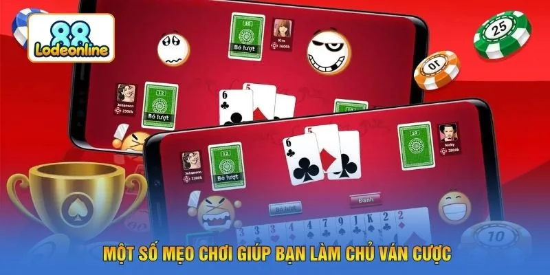 Một số mẹo chơi giúp bạn làm chủ ván cược