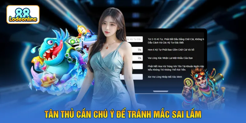 Tân thủ cần chú ý để tránh mắc sai lầm
