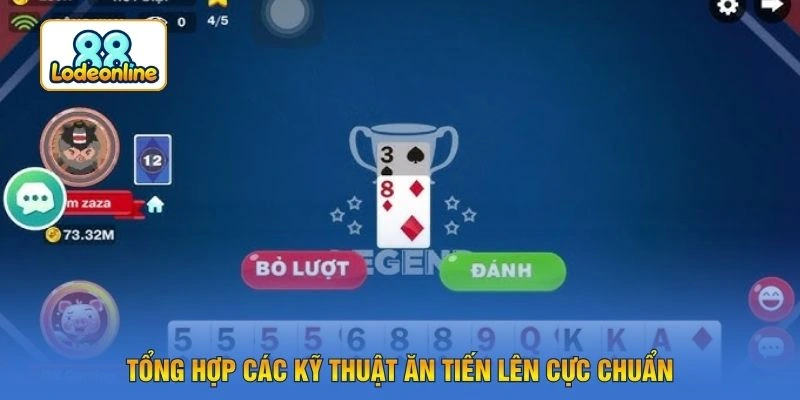 Tổng hợp các kỹ thuật ăn tiến lên cực chuẩn