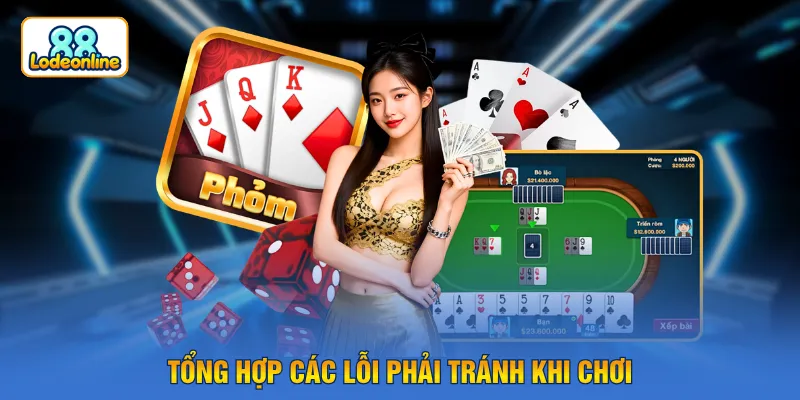 Tổng hợp các lỗi phải tránh khi chơi